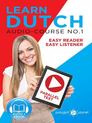 cover image of Learn Dutch--Easy Reader | Easy Listener | Parallel Text Audio Course No. 1